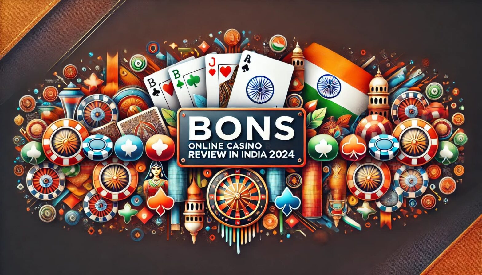 Bons Online Casino Review in India 2024