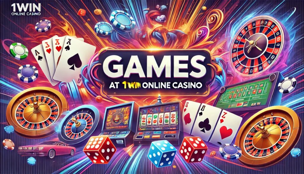 Games at 1win Online Casino