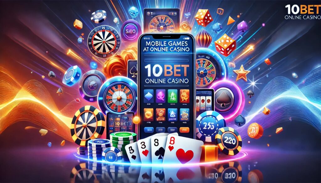 Mobile Games at 10bet Online Casino